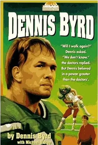 Rise and Walk: The Dennis Byrd Story