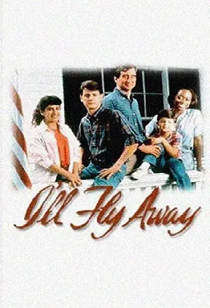 I'll Fly Away: Then and Now