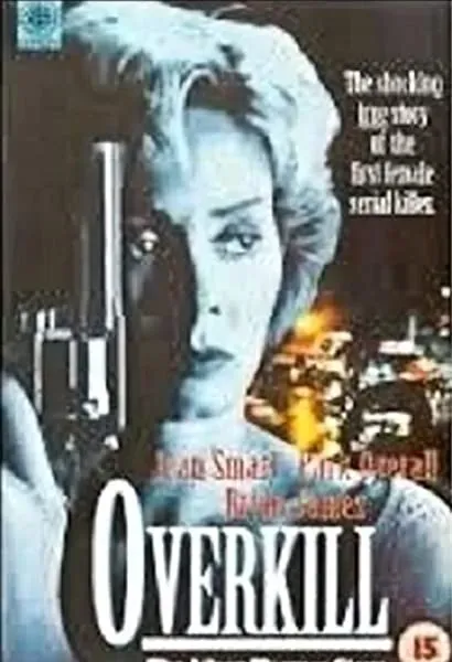 Overkill: The Aileen Wuornos Story