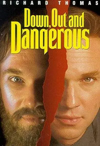 Down, Out & Dangerous