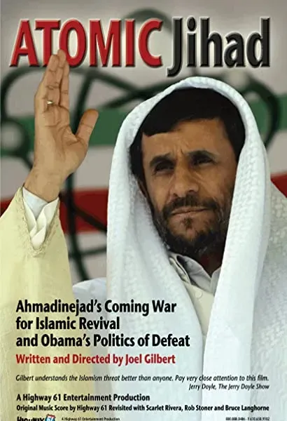 Atomic Jihad: Ahmadinejad's Coming War for Islamic Revival and Obama's Politics of Defeat