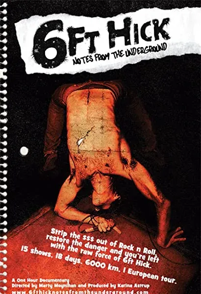 6ft Hick: Notes from the Underground