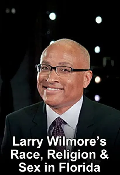 Larry Wilmore's Race, Religion & Sex in Florida