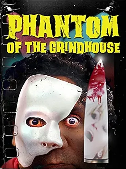 Phantom of the Grindhouse