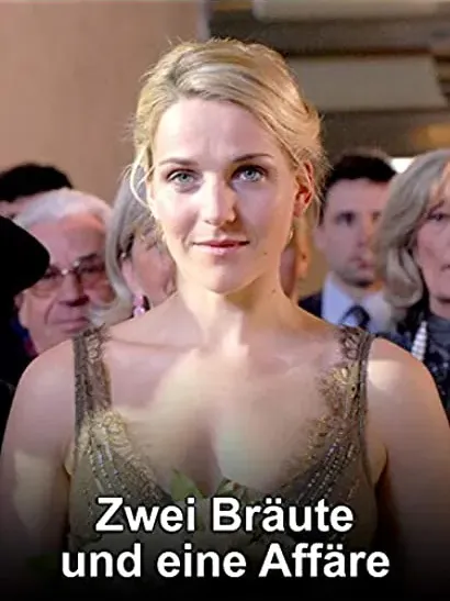 Zwei Bräute und eine Affäre