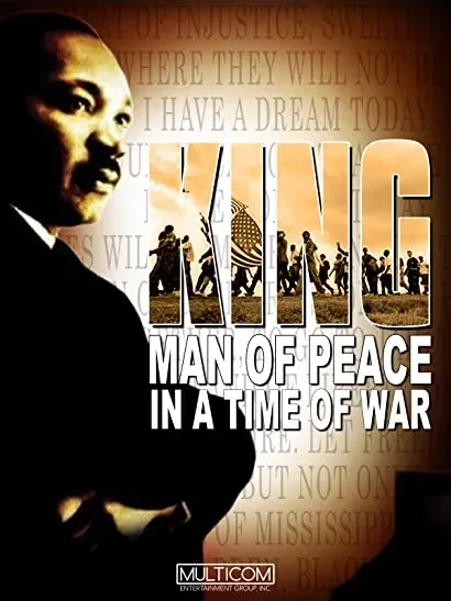 King: Man of Peace in a Time of War