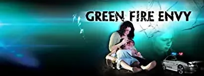 Green Fire Envy