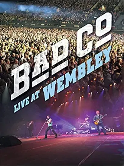 Bad Company: Live at Wembley