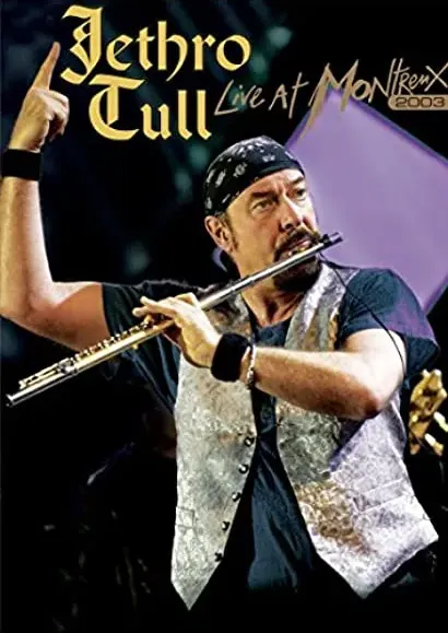 Jethro Tull: Live at Montreux 2003