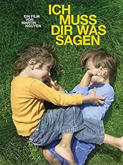 Ich muss dir was sagen