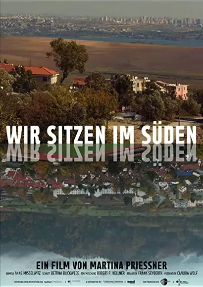 Wir sitzen im Süden