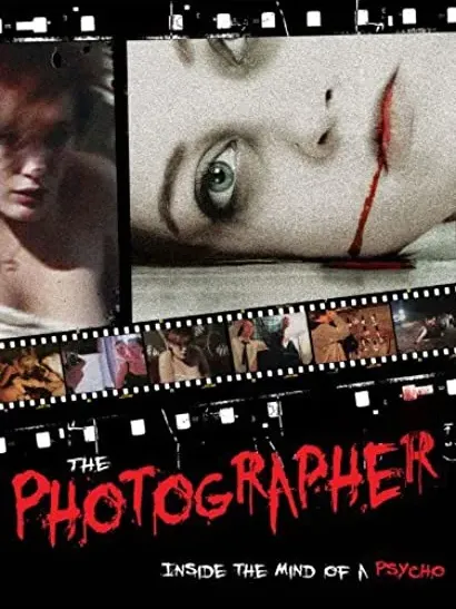 The Photographer: Inside the Mind of a Psycho