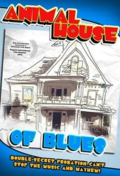 Animal House of Blues: How a Community Helped Create a Hollywood Blockbuster or Two