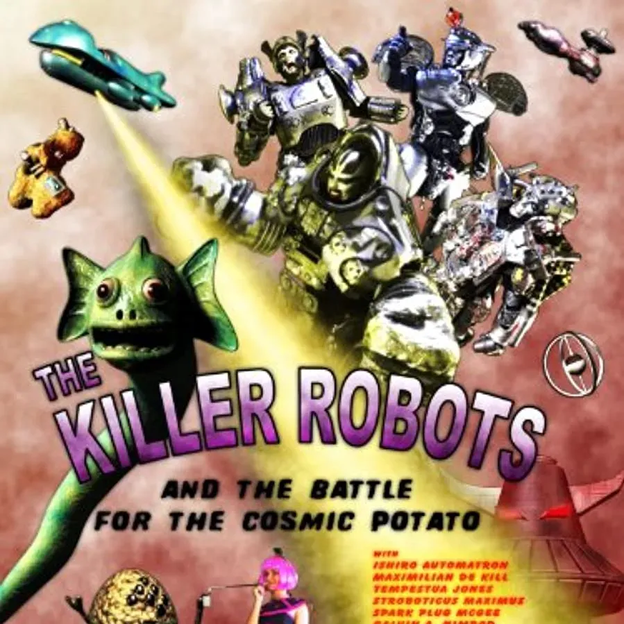 The Killer Robots and the Battle for the Cosmic Potato online