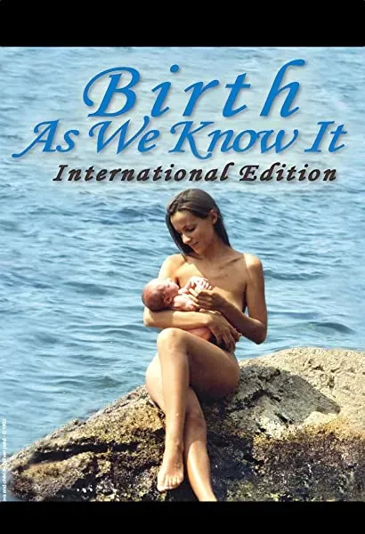 Birth as We Know It