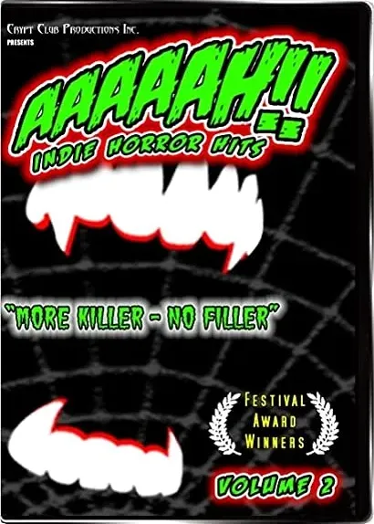 AAAAAH!! Indie Horror Hits Volume 2