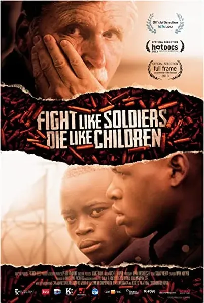 Fight Like Soldiers Die Like Children