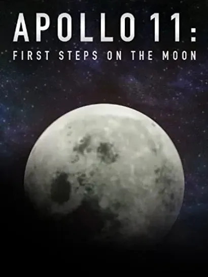 Apollo 11: First Steps on the Moon