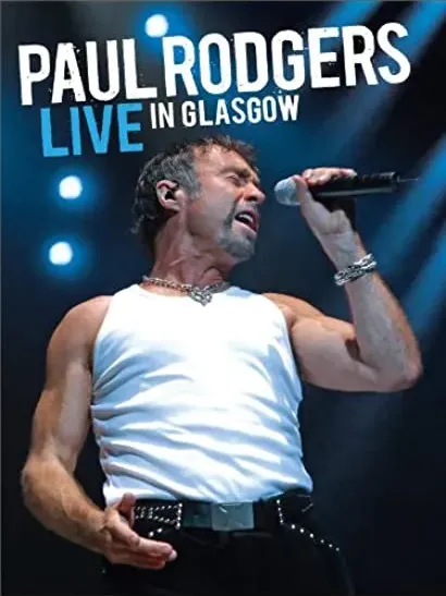 Paul Rodgers: Live in Glasgow