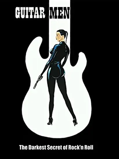 Guitar Men: The Darkest Secret of Rock'n Roll
