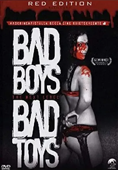Bad Boys Bad Toys