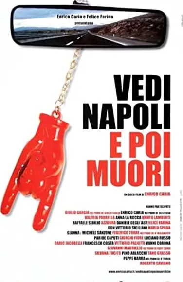 Vedi Napoli e poi muori