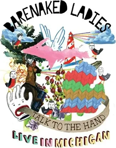 Barenaked Ladies: Talk to the Hand - Live in Michigan