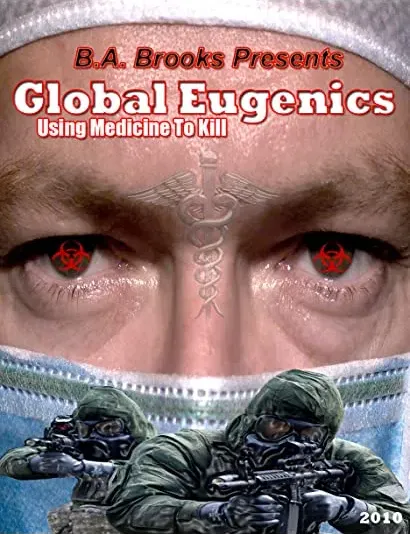 Global Eugenics: Using Medicine to Kill