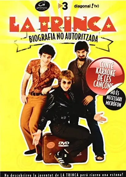 La Trinca: biografia no autoritzada