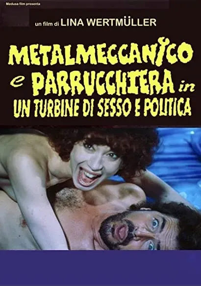 Metalmeccanico e parrucchiera in un turbine di sesso e di politica