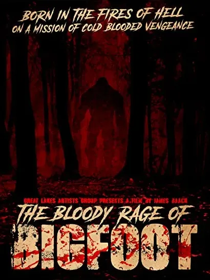 The Bloody Rage of Bigfoot