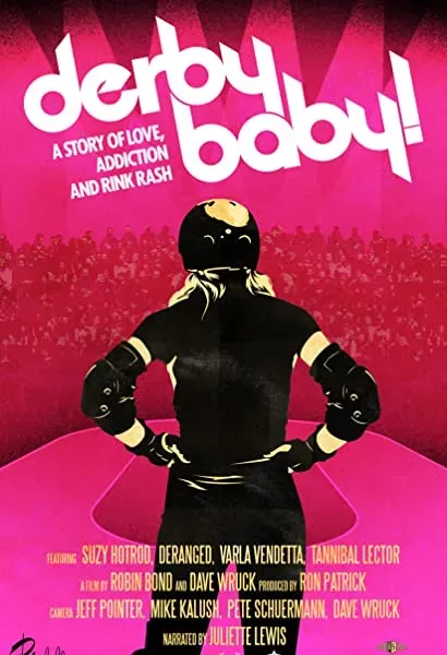 Derby Baby: A Story of Love, Addiction and Rink Rash