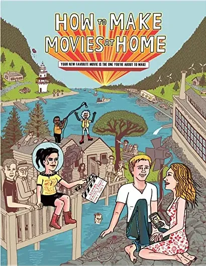 How to Make Movies at Home