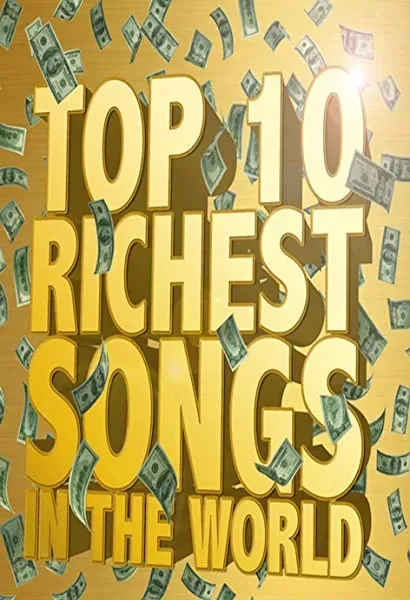 The Richest Songs in the World
