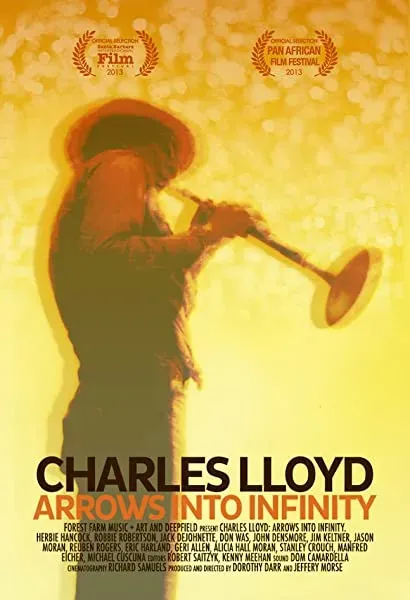 Charles Lloyd: Arrows Into Infinity