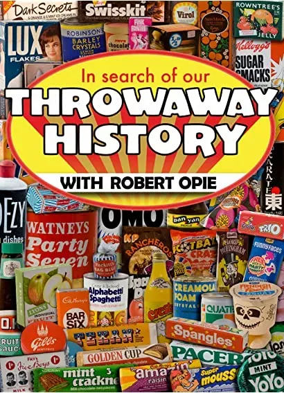 In Search of Our Throwaway History