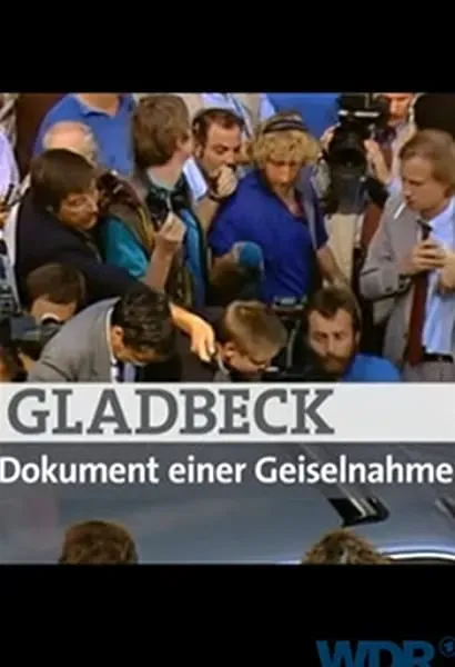 Gladbeck - Dokument einer Geiselnahme