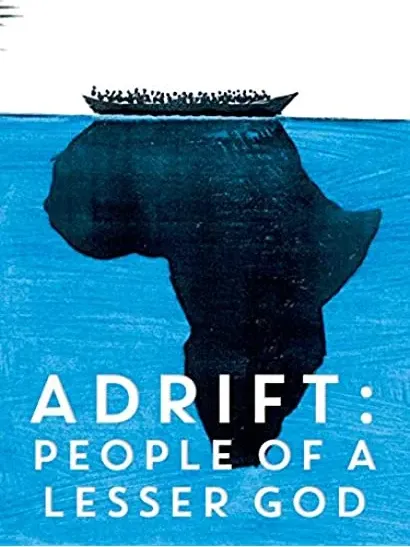 Adrift: People of a Lesser God