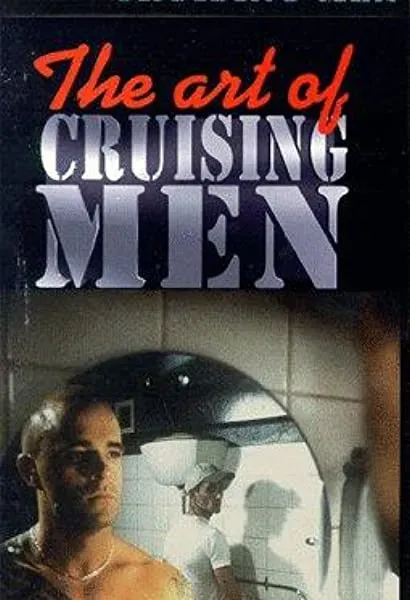 The Art of Cruising Men