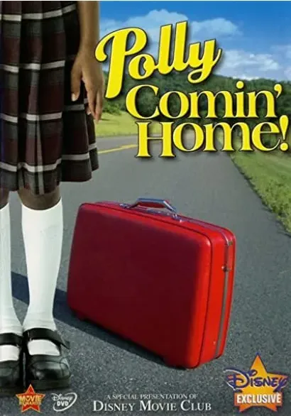 Polly: Comin' Home!