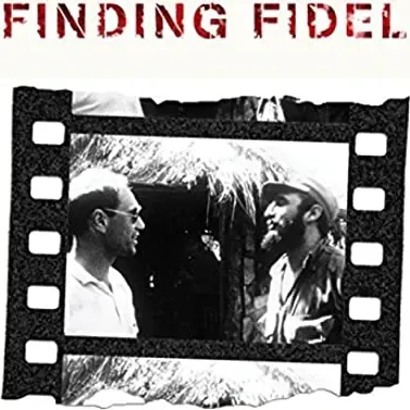 Finding Fidel: The Journey of Erik Durschmied