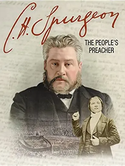 C. H. Spurgeon: The People's Preacher