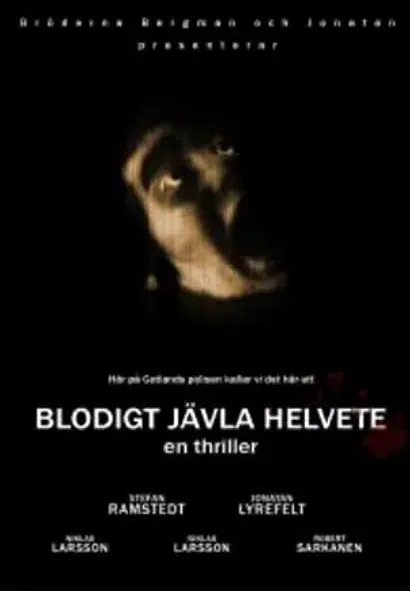 Blodigt jävla helvete
