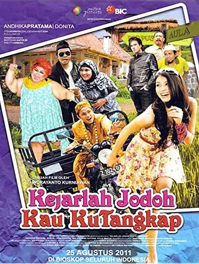 Kejarlah Jodoh Kau Kutangkap