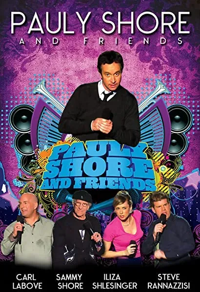Pauly Shore & Friends