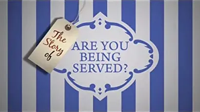 The Story of 'Are You Being Served?'