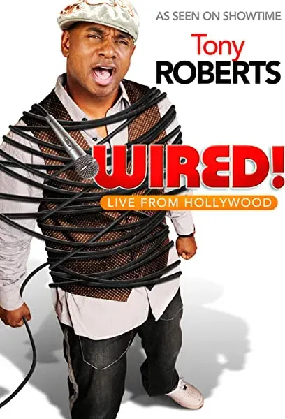 Tony Roberts: Wired!