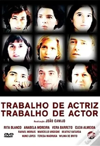Trabalho de Actriz, Trabalho de Actor