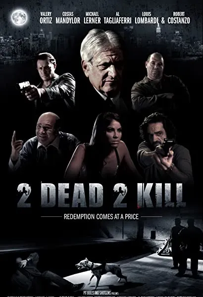 2 Dead 2 Kill