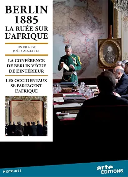 Berlin 1885, la ruée sur l'Afrique